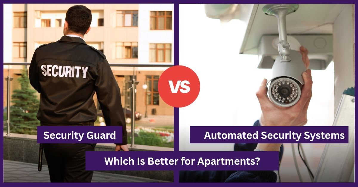 Security Guard vs. Automated Security Systems Which Is Better for Apartments (1)