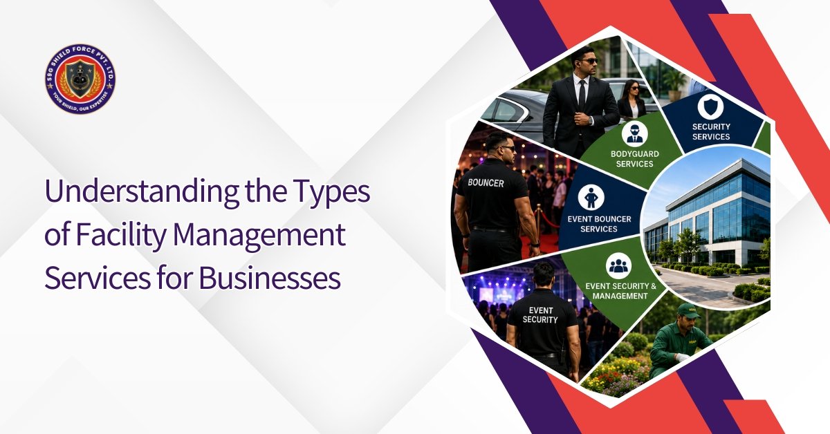 Understanding the Types of Facility Management Services for Businesses